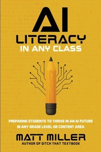 Enlarge image Cover: AI Literacy in Any Class - Ditch That Textbook