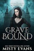 Cover: Grave Bound, The Accidental Reaper Paranormal Urban Fantasy Series, Book 9 - Beach Path Publishing, LLC