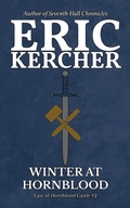 Cover: Winter at Hornblood (Epic of Hornblood Castle, #2) - Eric Kercher