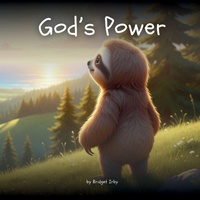 Enlarge image Cover: God's Power with Wiggles the Sloth - Wiggles The Sloth