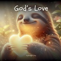 Cover: God's Love with Wiggles the Sloth - Wiggles The Sloth