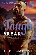 Cover: Tough Break : Espa&ntilde;ol Latino (Serie Coogan's Break : Espa&ntilde;ol Latino, #10) - Bad Birds