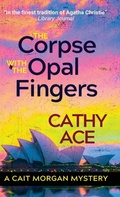 Cover: The Corpse with the Opal Fingers - The Cait Morgan Mysteries