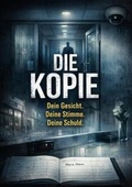 Cover: Die Kopie - tredition GmbH