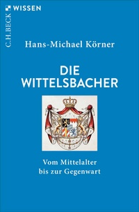 Enlarge image Cover: Die Wittelsbacher - C.H.BECK