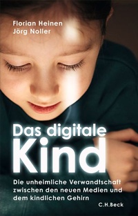 Enlarge image Cover: Das digitale Kind - C.H.BECK