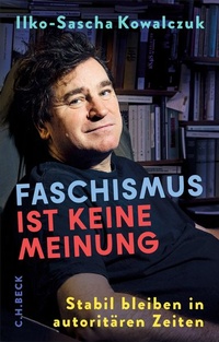 Enlarge image Cover: Faschismus ist keine Meinung - C.H.BECK