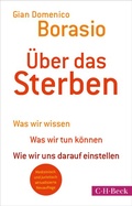 Cover: &Uuml;ber das Sterben - C.H.BECK