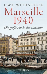 Bild vergrößern Bild: Marseille 1940 - C.H.BECK