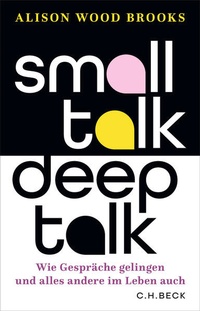 Enlarge image Cover: Small Talk, Deep Talk - C.H.BECK