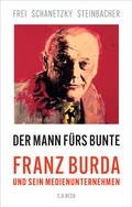 Cover: Der Mann f&uuml;rs Bunte - C.H.BECK