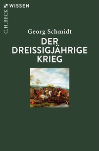 Bild vergrößern Bild: Der Dreißigjährige Krieg - C.H.BECK