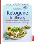 Cover: Medical Cooking: Ketogene Ern&auml;hrung - TRIAS