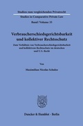 Cover: Verbraucherschiedsgerichtsbarkeit und kollektiver Rechtsschutz - Duncker & Humblot
