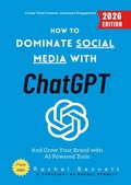 Cover: How to Dominate Social Media with ChatGPT: - epubli