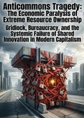 Cover: Anticommons Tragedy: The Economic Paralysis of Extreme Resource Ownership - epubli