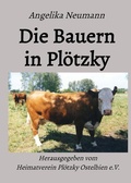 Cover: Beitr&auml;ge zur Geschichte der Ortschaft Pl&ouml;tzky / Die Bauern in Pl&ouml;tzky - epubli