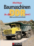 Cover: Baumaschinen in der DDR Band 2 - Podszun GmbH