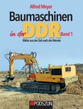 Cover: Baumaschinen in der DDR Band 1 - Podszun GmbH