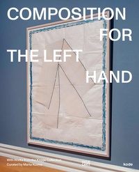 Enlarge image Cover: Composition for the Left Hand - Hatje Cantz Verlag
