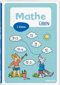 Cover: Mathe &uuml;ben. 1. Klasse - Tessloff Verlag Ragnar Tessloff GmbH & Co. KG