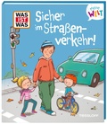 Cover: WAS IST WAS Meine Welt Sicher im Stra&szlig;enverkehr! - Tessloff Verlag Ragnar Tessloff GmbH & Co. KG
