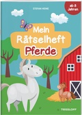Cover: Mein R&auml;tselheft Pferde. Ab 8 Jahren - Tessloff Verlag Ragnar Tessloff GmbH & Co. KG