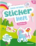 Cover: Mein erstes Stickerheft. Einh&ouml;rner - Tessloff Verlag Ragnar Tessloff GmbH & Co. KG