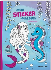 Enlarge image Cover: Mein Sticker-Malbuch. Meerjungfrauen - Tessloff Verlag Ragnar Tessloff GmbH & Co. KG