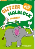 Cover: Mini Glitzer Malblock to go. Zootiere - Tessloff Verlag Ragnar Tessloff GmbH & Co. KG