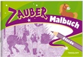Cover: Zaubermalbuch. Pferde - Tessloff Verlag Ragnar Tessloff GmbH & Co. KG