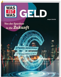 Enlarge image Cover: WAS IST WAS Geld. Von der Spardose in die Zukunft - Tessloff Verlag Ragnar Tessloff GmbH & Co. KG