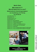 Cover: Mathematik?? Wof&uuml;r brauche ich das? Band 6 - WTM-Verlag