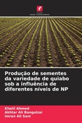 Cover: Produ&ccedil;&atilde;o de sementes da variedade de quiabo sob a influ&ecirc;ncia de diferentes n&iacute;veis de NP - Edi&ccedil;&otilde;es Nosso Conhecimento