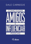 Cover: Como Fazer Amigos e Influenciar Pessoas - Editora Berith