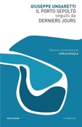 Cover: Il Porto Sepolto seguito da Derniers Jours - Lo specchio;Mondadori