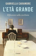 Cover: L' et&agrave; grande - Elefanti bestseller;Garzanti