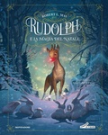 Cover: Rudolph e la magia del Natale - Leggere le figure;Mondadori