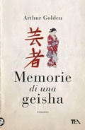 Cover: Memorie di una geisha - TEA fuori collana;TEA