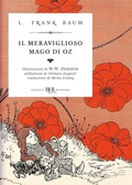 Cover: Il meraviglioso mago di Oz - BUR Classici BUR Deluxe;Rizzoli