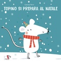 Cover: Topino si prepara al Natale - Whiteboard;Pulce