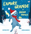 Cover: L' amore grande di Babbo Natale - Albi illustrati;Pulce