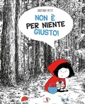 Cover: Non &egrave; per niente giusto! - Comunicazione e sentimenti;Pulce