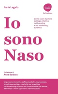Cover: Io sono Naso. Come usare il potere del logo olfattivo nel branding e nel marketing turistico - Accadde domanI. FuTurismo;Flaccovio Dario