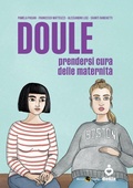 Cover: Doule. Prendersi cura delle maternit&agrave; - Becco Giallo