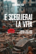 Cover: E sceglierai la vita. Guerra e pace lungo le strade di Yitzhak Rabin - Minerva Edizioni (Bologna)