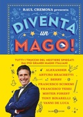 Cover: Diventa un mago! Tutti i trucchi del mestiere spiegati dai pi&ugrave; grandi maghi italiani - Fuori collana Salani;Salani
