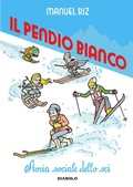 Cover: Il pendio bianco. Storia sociale dello sci - DIABOLO