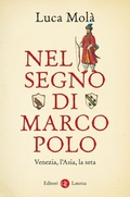 Cover: Nel segno di Marco Polo. Venezia, l'Asia, la seta - I Robinson. Letture;Laterza