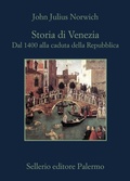 Cover: Storia di Venezia. Dal 1400 alla caduta della Repubblica - La memoria;Sellerio Editore Palermo